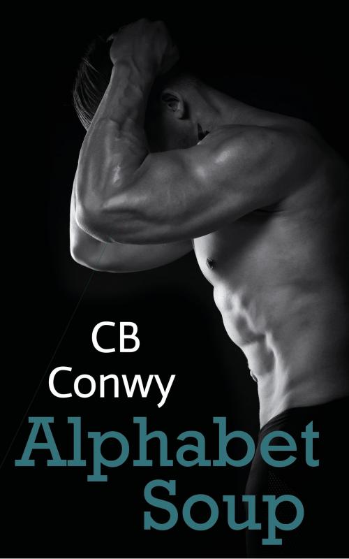Cover of the book Alphabet Soup by CB Conwy, CB Conwy