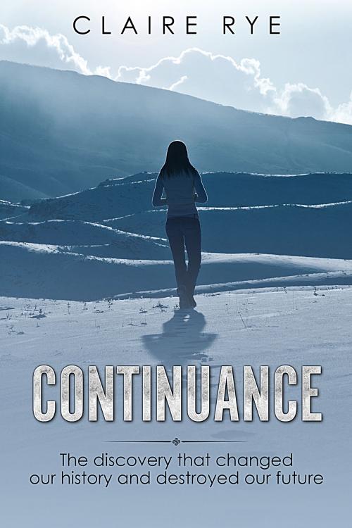 Cover of the book Continuance by Claire Rye, Claire Rye