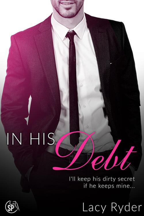 Cover of the book In His Debt by Lacy Ryder, Smutpire Press
