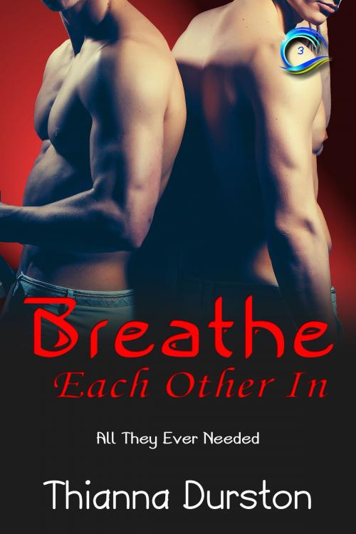 Cover of the book Breathe Each Other In by Thianna Durston, ATT Press