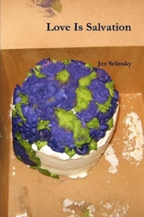 Cover of the book Love Is Salvation by Jen Selinsky, Jen Selinsky