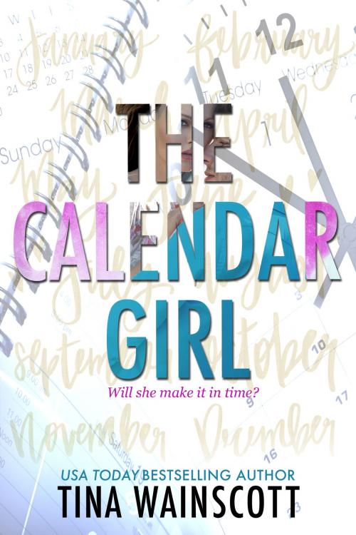 Cover of the book The Calendar Girl by Tina Wainscott, Tina Wainscott