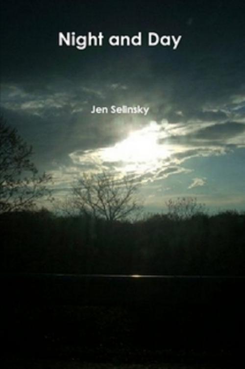 Cover of the book Night and Day by Jen Selinsky, Jen Selinsky