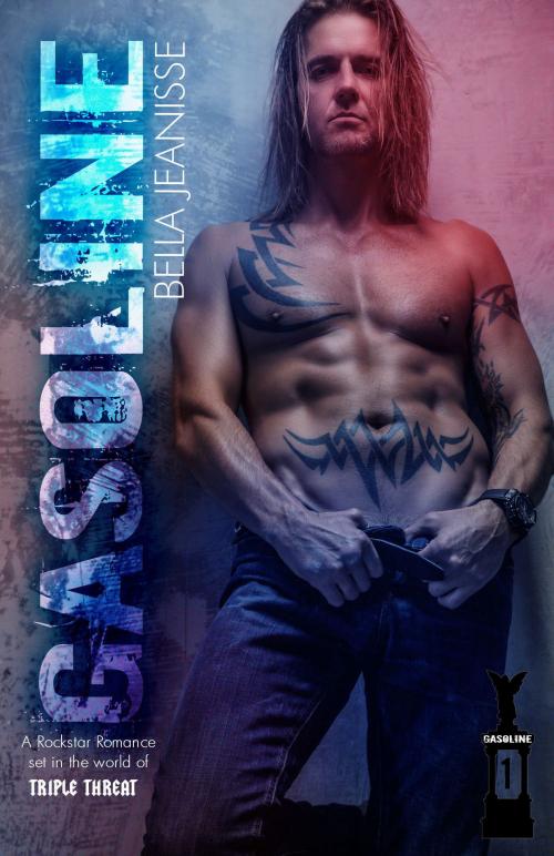 Cover of the book Gasoline: Gasoline Book 1 by Bella Jeanisse, Bella Jeanisse