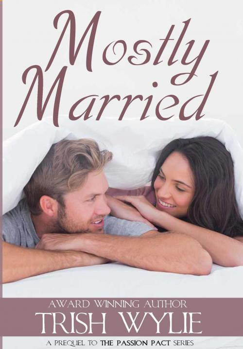 Cover of the book Mostly Married by Trish Wylie, Trish Wylie