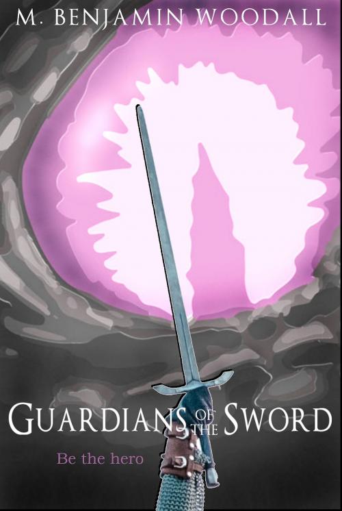 Cover of the book Guardians of the Sword by M. Benjamin Woodall, M. Benjamin Woodall
