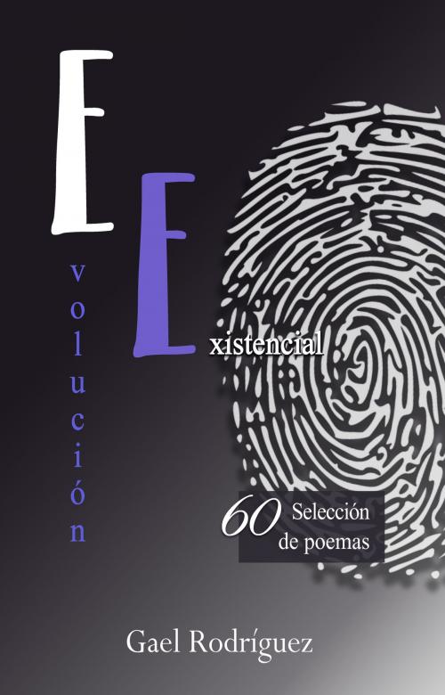Cover of the book Evolución existencial by Gael Rodríguez, Gael Rodríguez