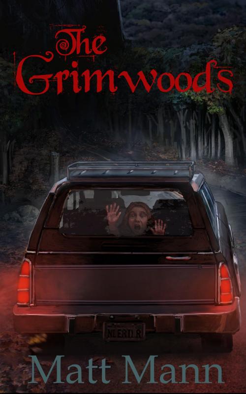 Cover of the book The Grimwoods by Matt Mann, Matt Mann