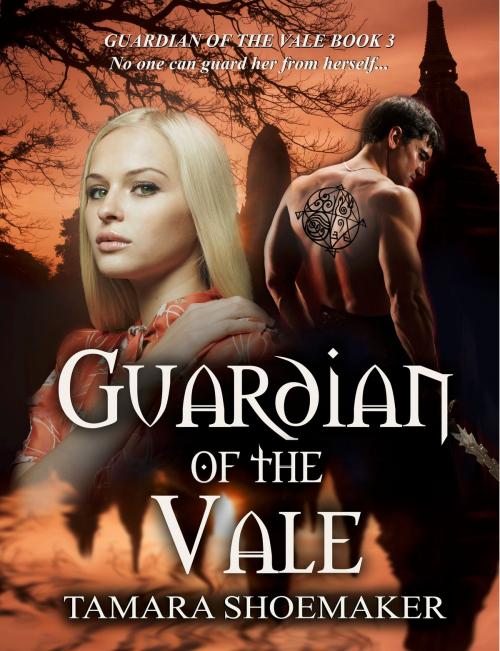 Cover of the book Guardian of the Vale by Tamara Shoemaker, Tamara Shoemaker