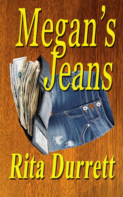 Cover of the book Megan's Jeans by Rita Durrett, Rita Durrett
