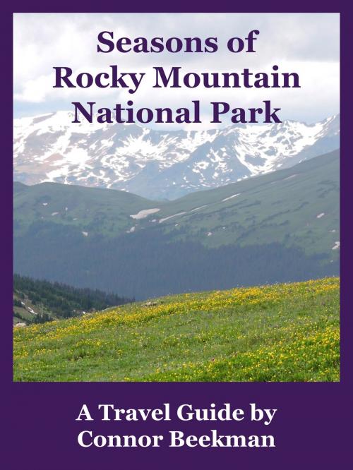 Cover of the book Seasons of Rocky Mountain National Park by Connor Beekman, Connor Beekman