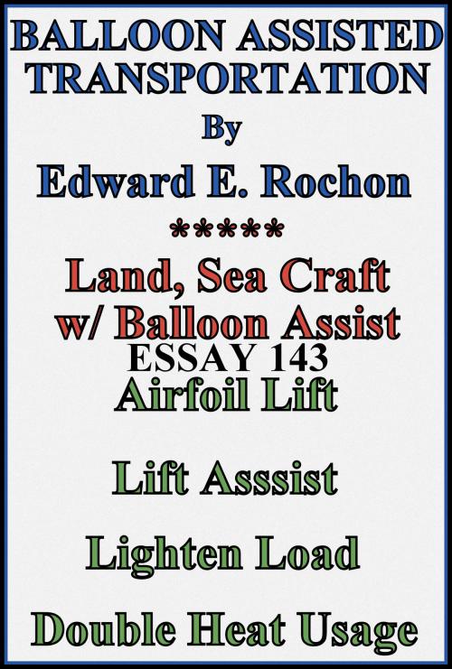 Cover of the book Balloon Assisted Transportation by Edward E. Rochon, Edward E. Rochon