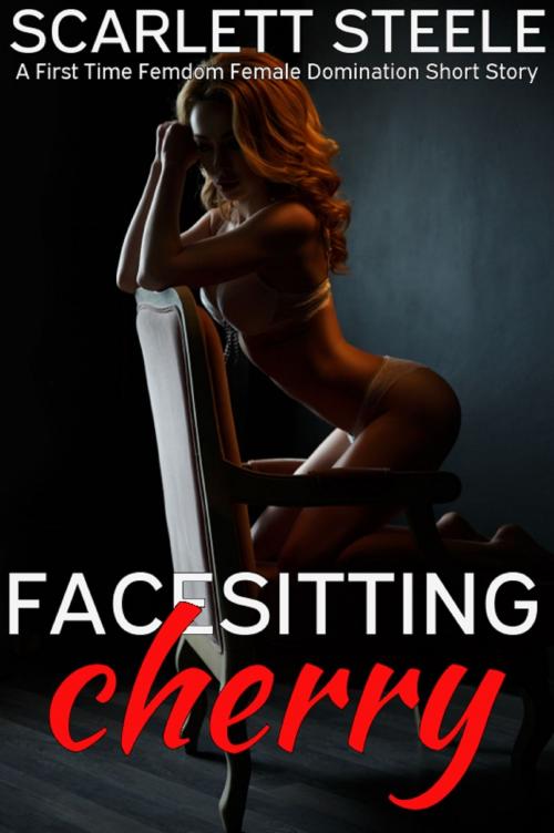 Cover of the book Facesitting Cherry by Scarlett Steele, Scarlett Steele