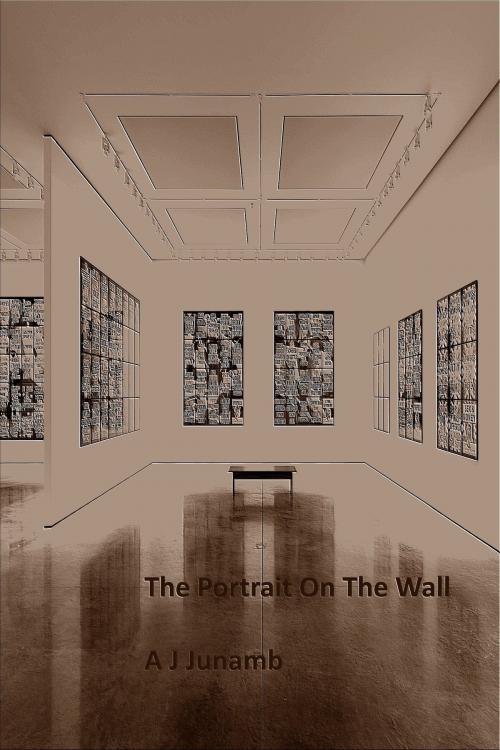 Cover of the book The Portrait On The Wall by A. J. Junamb, A. J. Junamb