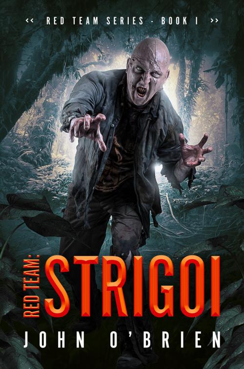 Cover of the book Red Team: Strigoi by John O'Brien, John O'Brien