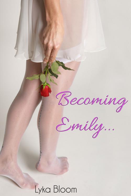 Cover of the book Becoming Emily by Lyka Bloom, Lyka Bloom