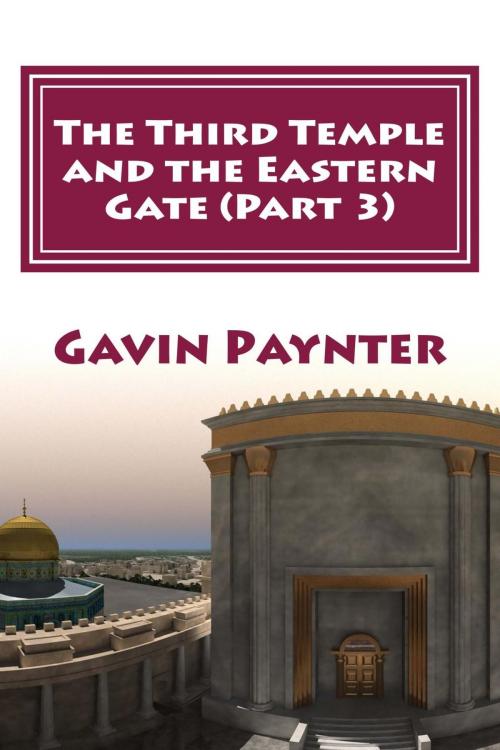 Cover of the book The Third Temple (Part 3) by Gavin Paynter, Gavin Paynter