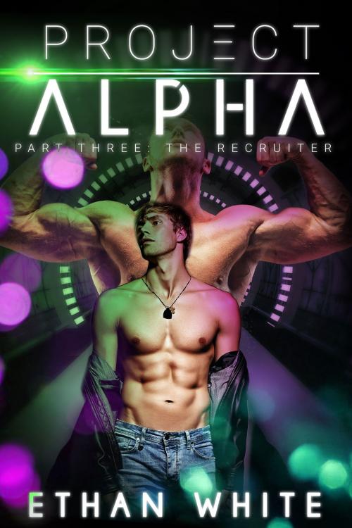 Cover of the book Project Alpha: Part Three: The Recruiter by Ethan White, Indie Erotica Collective