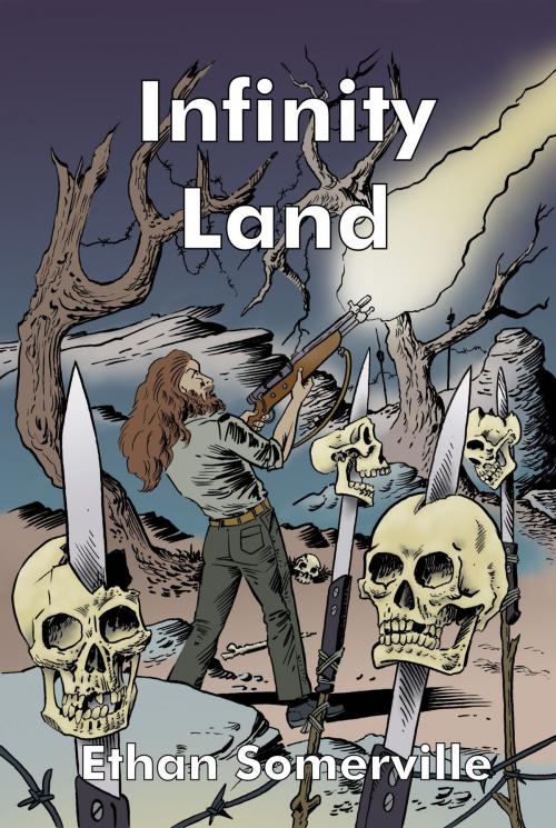 Cover of the book Infinity Land by Ethan Somerville, Storm Publishing