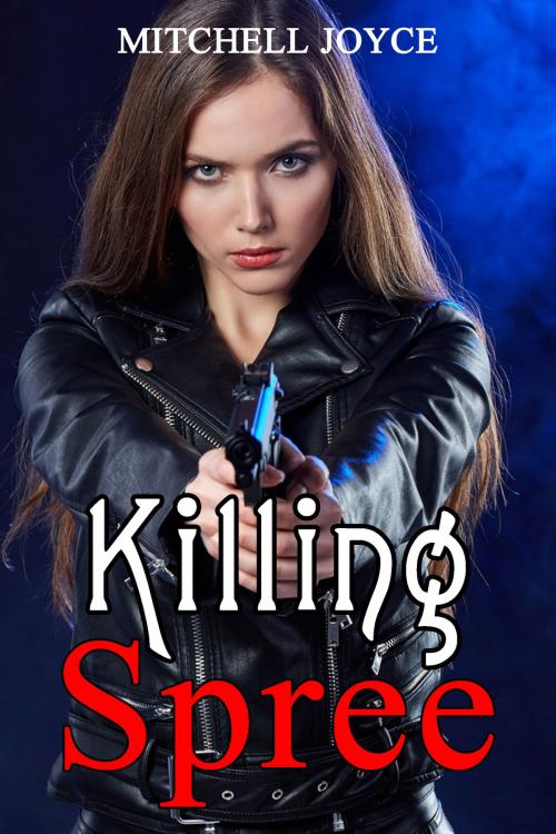 Cover of the book Killing Spree by Mitchell Joyce, Tanner Publishing