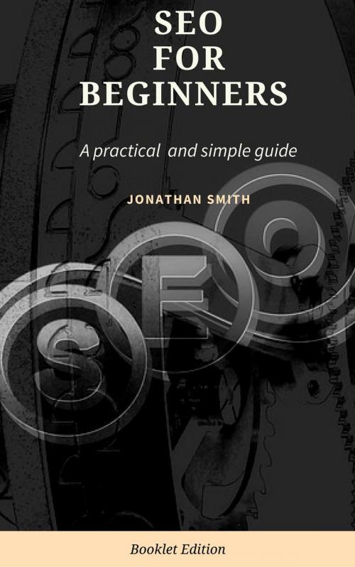 Cover of the book SEO for Beginners by Jonathan Smith, 4Beginners
