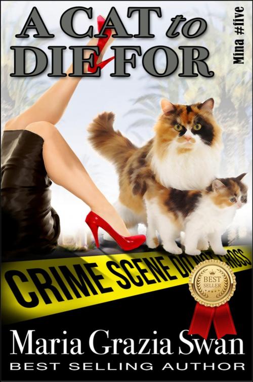 Cover of the book A Cat to Die For by maria grazia swan, Echo Canyon Press