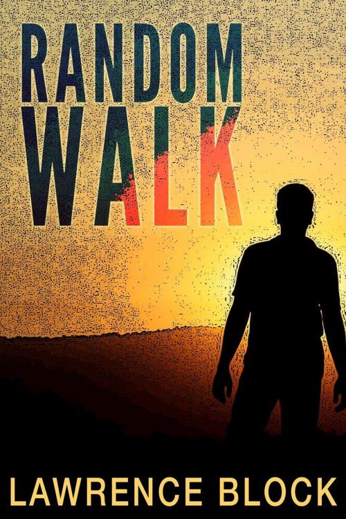 Cover of the book Random Walk by Lawrence Block, Lawrence Block