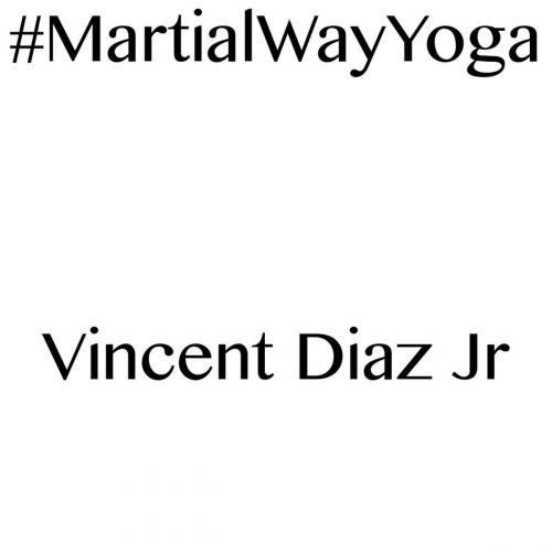 Cover of the book #MartialWayYoga by Vincent Diaz, Vincent Diaz