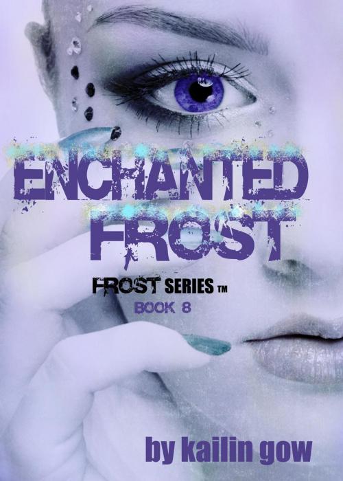 Cover of the book Enchanted Frost by Kailin Gow, Sparklesoup.com