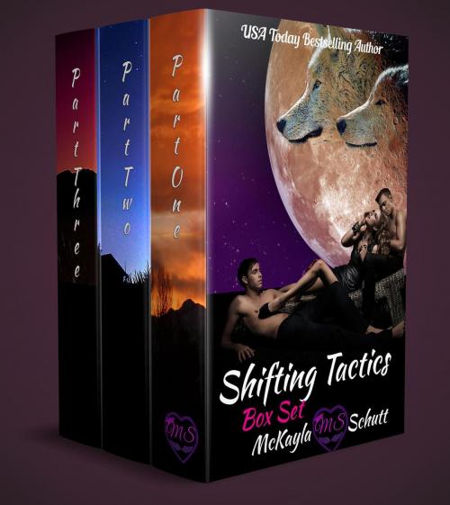 Cover of the book Shifting Tactics Box Set by McKayla Schutt, McKayla Schutt