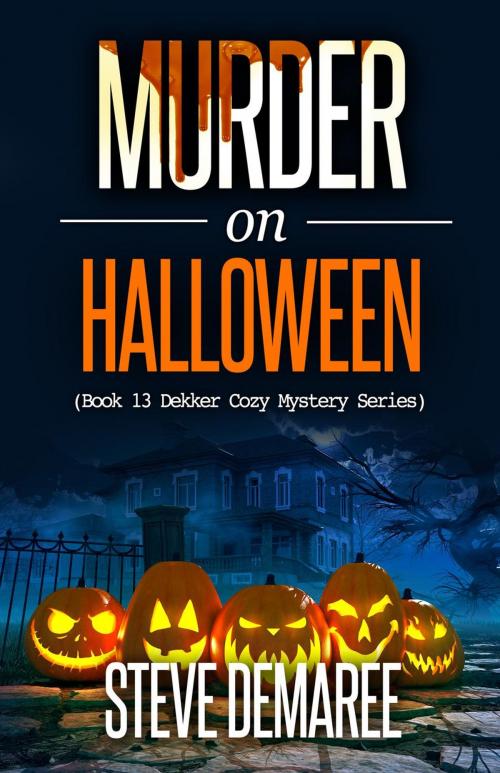 Cover of the book Murder on Halloween by Steve Demaree, Steve Demaree