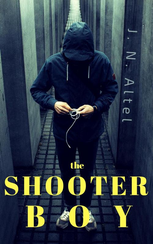Cover of the book Shooter Boy by Jeren Altel, Jeren N. Altel