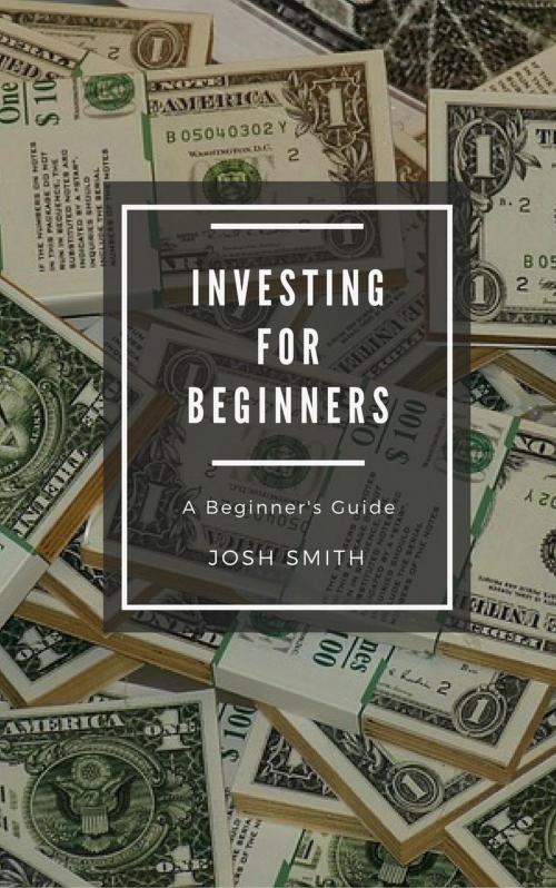Cover of the book Investing for Beginners by Josh Smith, 4Beginners