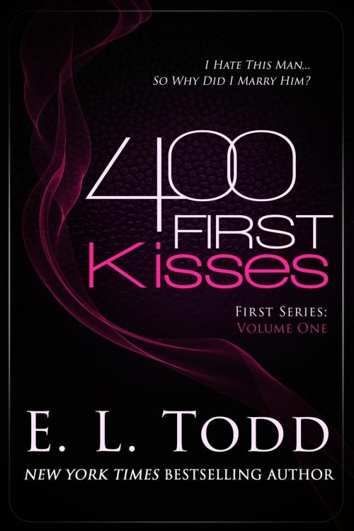 Cover of the book 400 First Kisses by E. L. Todd, E. L. Todd