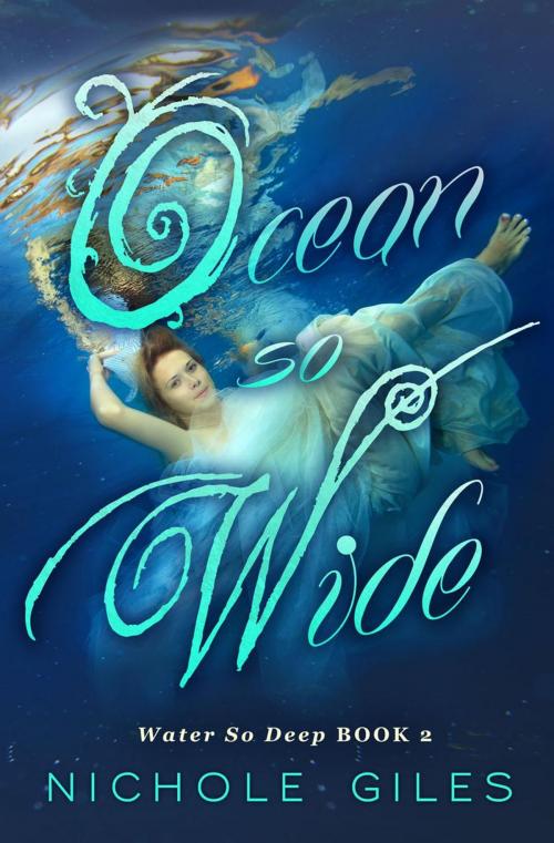 Cover of the book Ocean so Wide by Nichole Giles, Nichole Giles