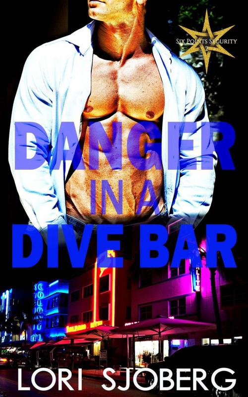 Cover of the book Danger in a Dive Bar by Lori Sjoberg, Lori Sjoberg
