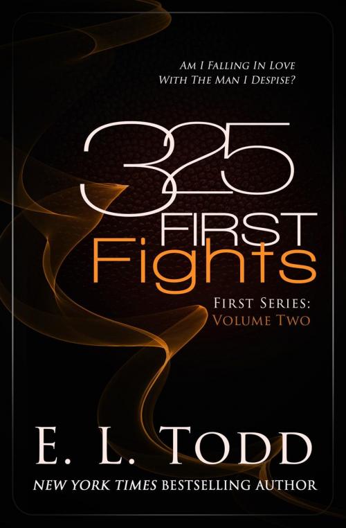 Cover of the book 325 First Fights by E. L. Todd, E. L. Todd