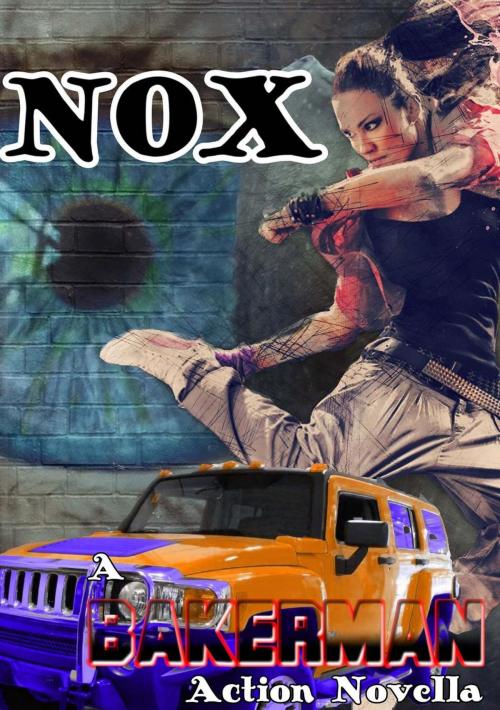 Cover of the book Nox by Bakerman, Bakerman