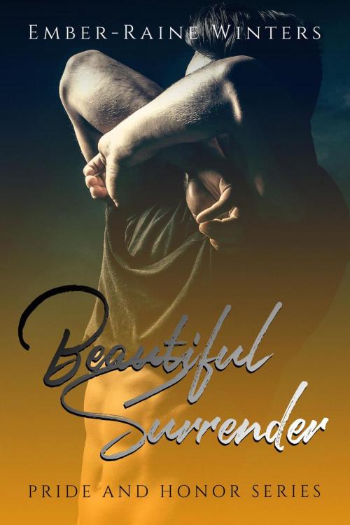 Cover of the book Beautiful Surrender by Ember-Raine Winters, Ember-Raine Winters