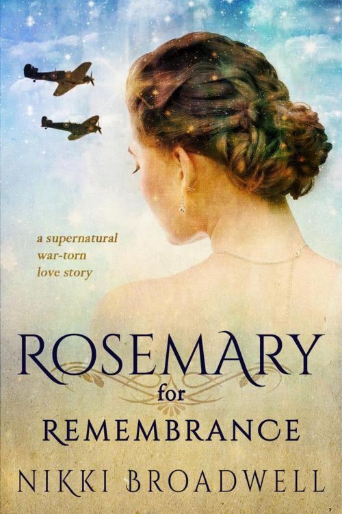 Cover of the book Rosemary for Remembrance by nikki broadwell, nikki broadwell