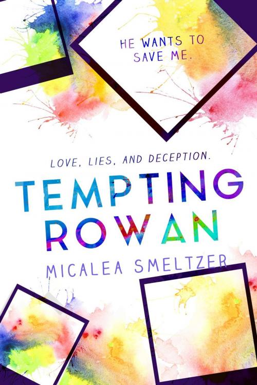 Cover of the book Tempting Rowan by Micalea Smeltzer, Micalea Smeltzer