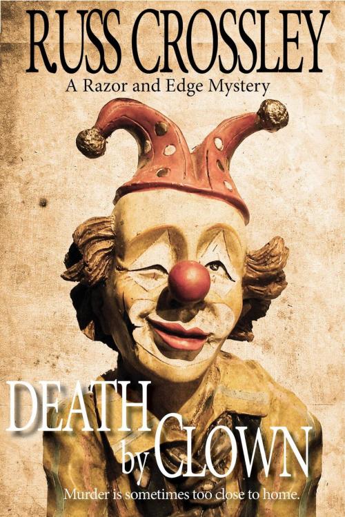 Cover of the book Death by Clown by Russ Crossley, 53rd Street Publishing