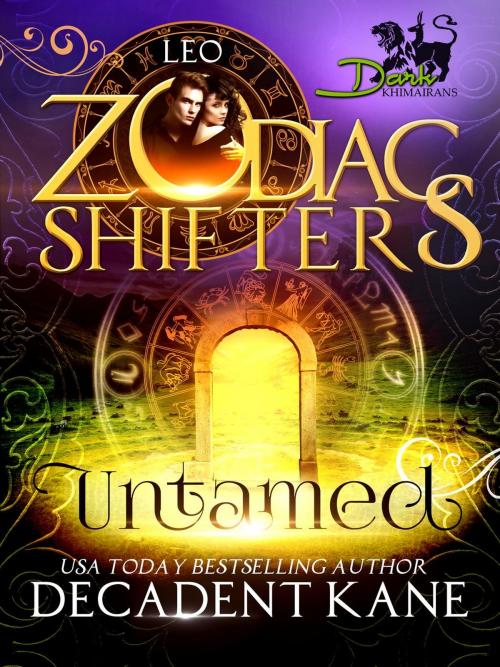 Cover of the book Untamed by Decadent Kane, Zodiac Shifters, Decadent Kane