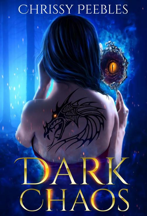 Cover of the book Dark Chaos by Chrissy Peebles, Dark Shadows Publishing