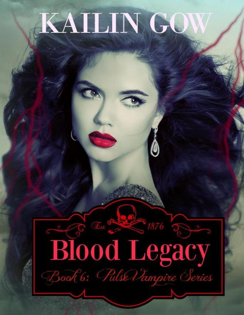 Cover of the book Blood Legacy by Kailin Gow, Sparklesoup.com