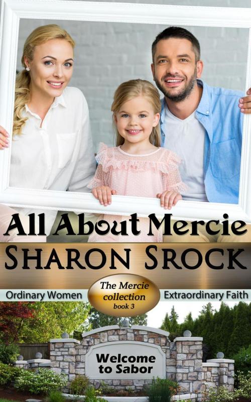 Cover of the book All About Mercie by Sharon Srock, Sharon Srock