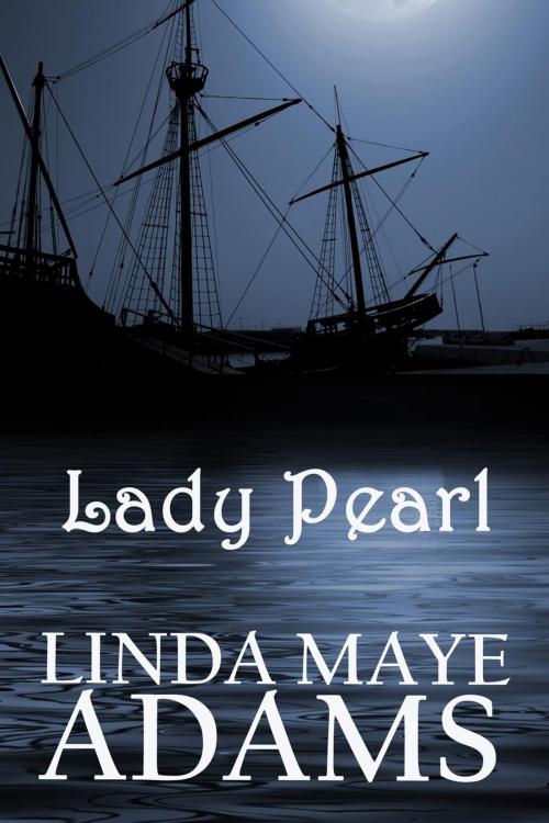Cover of the book Lady Pearl by Linda Maye Adams, Linda Maye Adams