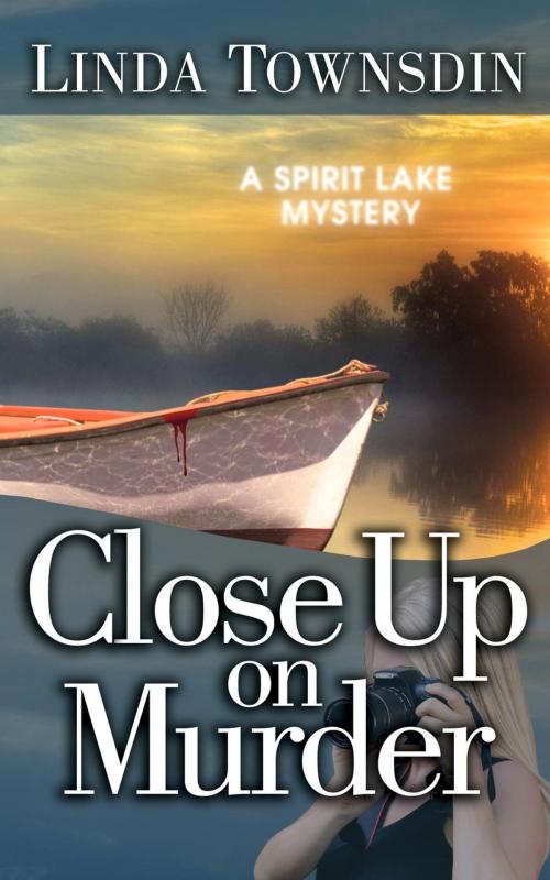 Cover of the book Close Up on Murder by Linda Townsdin, Linda Townsdin