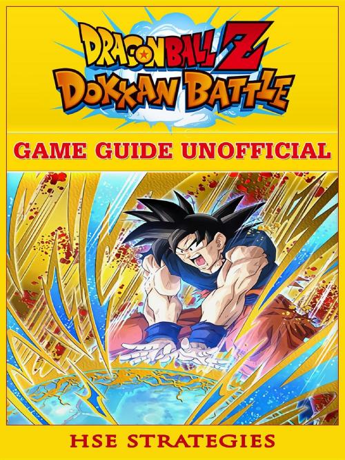 Cover of the book Dragon Ball Z Dokan Battle Game Guide Unofficial by Chala Dar, HIDDENSTUFF ENTERTAINMENT LLC.