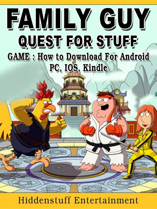 Cover of the book Family Guy Quest for Stuff Game by Hiddenstuff Entertainment, GAMER GUIDES LLC